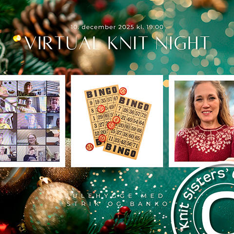 Virtual Knit Night med julehygge & strikkebanko
10. december kl. 19–21 på Zoom
Del dine yndlingsprojekter – og vær med i bankospil med lækre præmier fra strikkeverdenen.